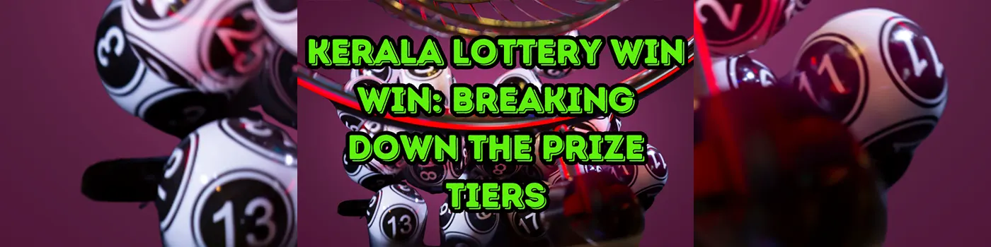 Kerala Lottery Win Win: Breaking Down the Prize Tiers