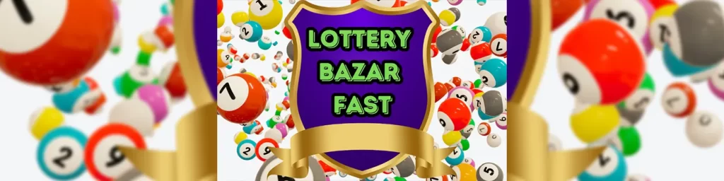 lottery bazar fast