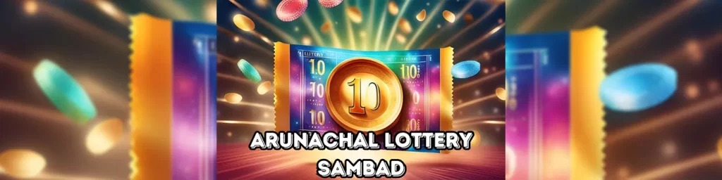 arunachal lottery sambad