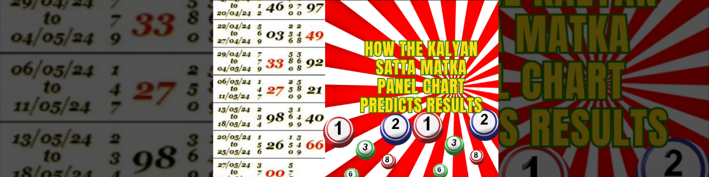 Analyzing Trends: How the Kalyan Satta Matka Panel Chart Predicts Results