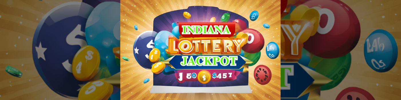 The Indiana Lottery Jackpot: Your Guide to Striking Gold