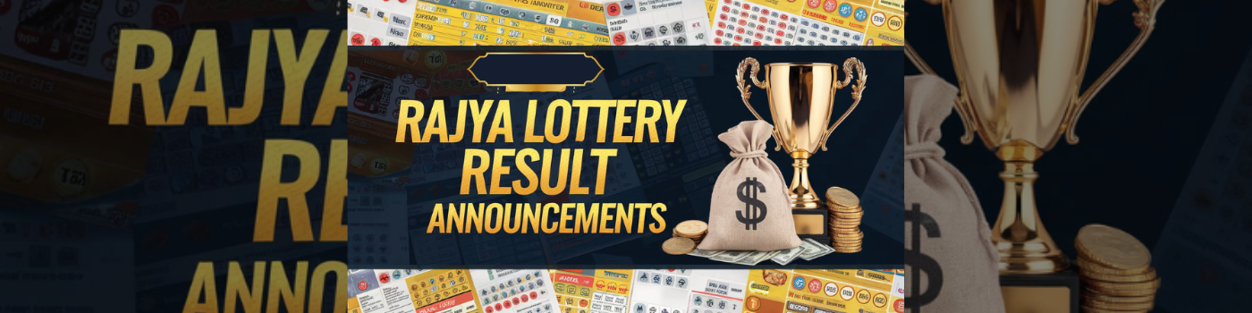 Exploring the Magic of Rajya Lottery Result Announcements